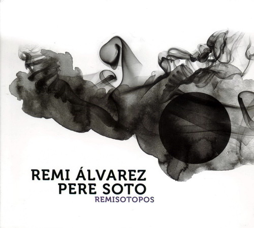 CD Remi �lvarez & Pere Soto :: Remisotopos :: Intolerancia